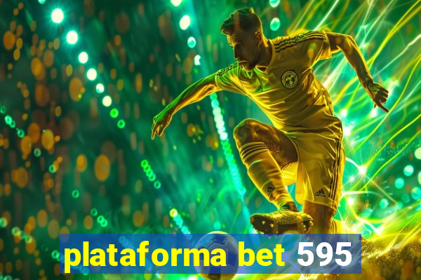 plataforma bet 595